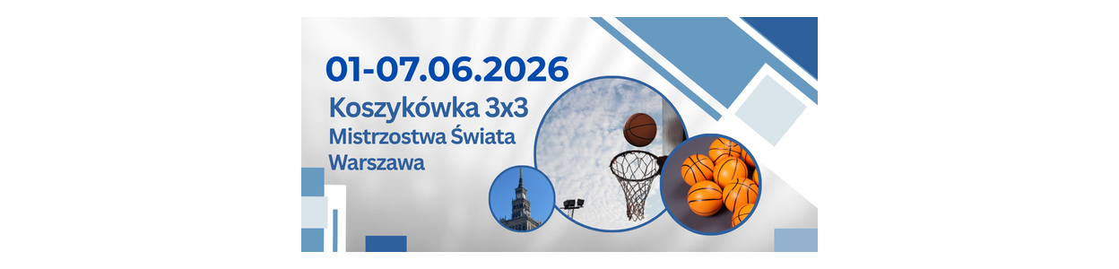 Koszykówka 3x3: Mistrzostwa Świata w Warszawie