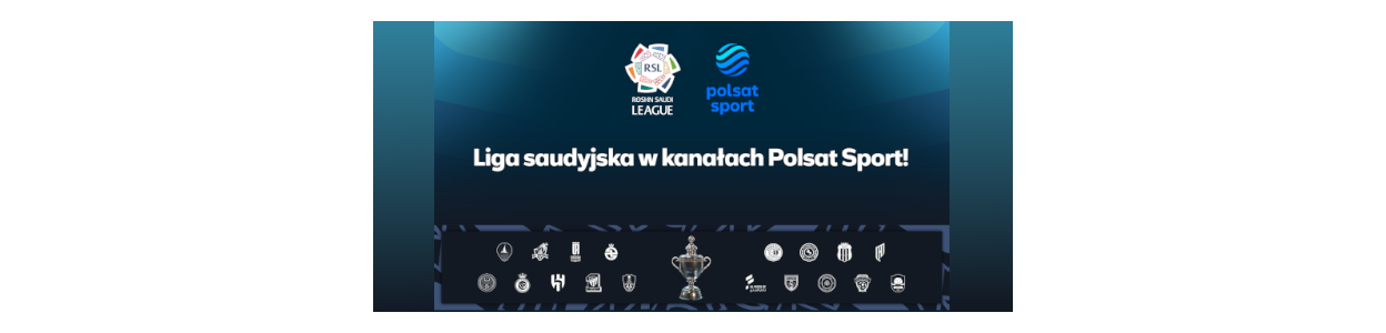 Piłkarska liga saudyjska na dłużej w kanałach Polsat Sport