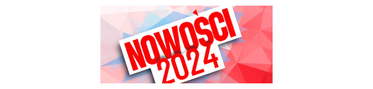 NOWOŚCI 2024