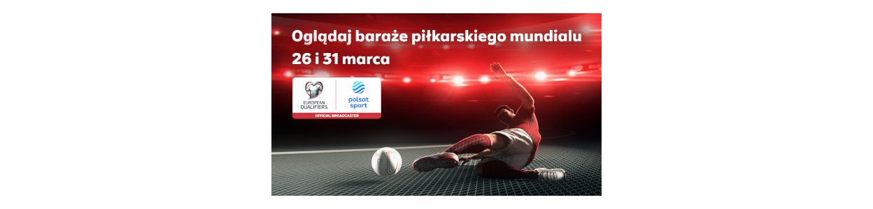 Baraże piłkarskiego mundialu w kanałach Polsat Sport