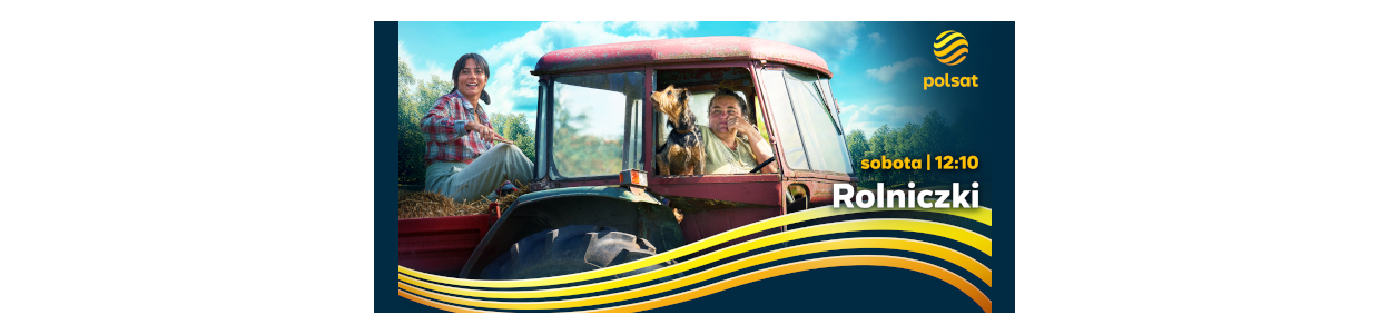Telewizja Polsat zaprasza na serię dokumentalną „Rolniczki”