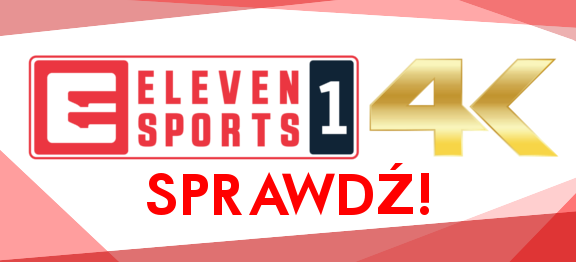 Eleven Sports w rozdzielczości 4K