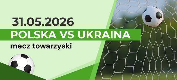 Mecz Polska vs Ukraina