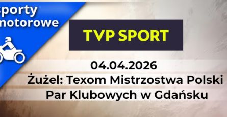 Żużel: Texom Mistrzostwa Polski Par Klubowych w Gdańsku